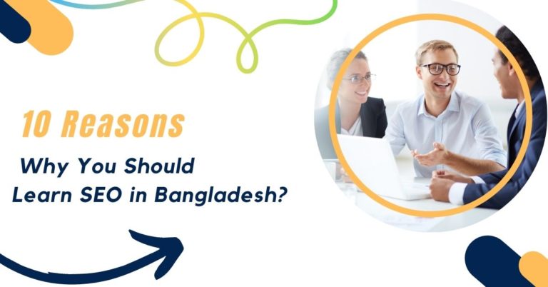 Why You Should Learn SEO in Bangladesh