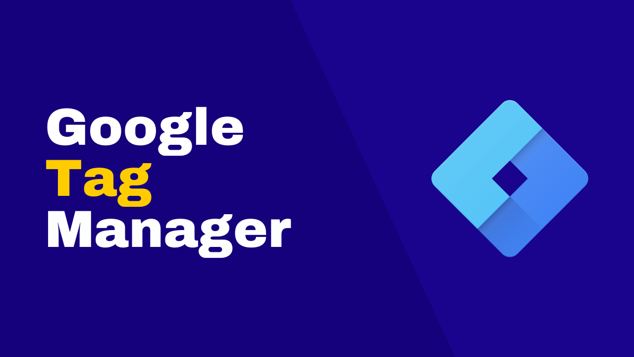 Google Tag Manager Mastery