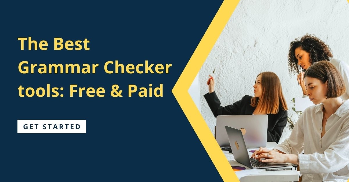 The Best Grammar Checker tools: Free & Paid in 2025