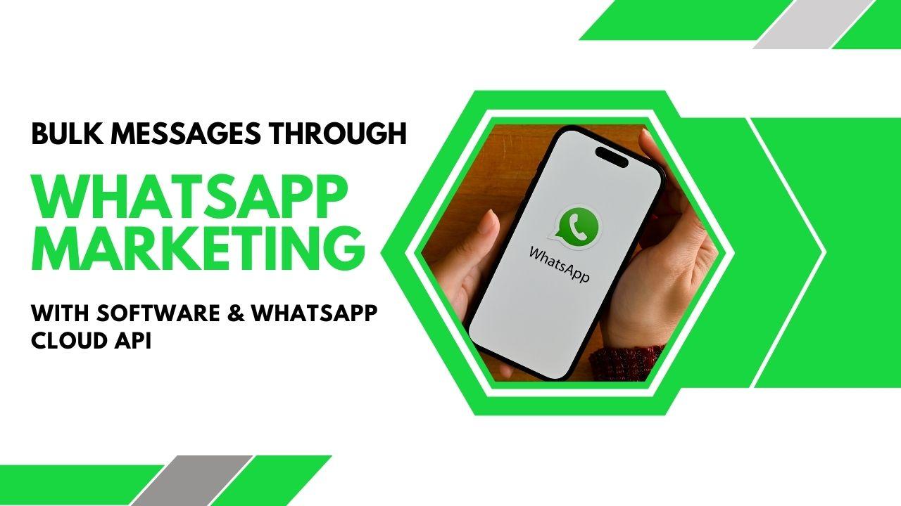 Whatsapp Marketing - Send 1000s Messages Daily For Free